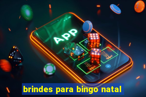 brindes para bingo natal